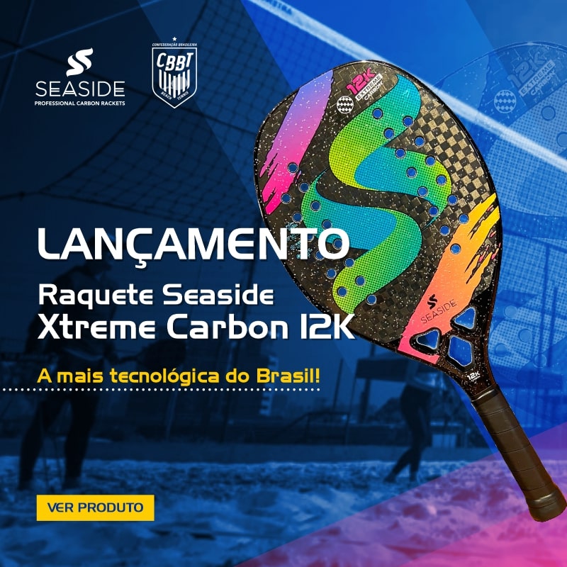 Lançamento Raquete Seaside Xtreme Carbon 12k